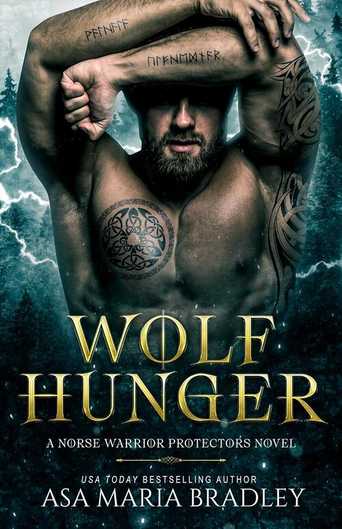 Wolf Hunger by Asa Maria Bradley