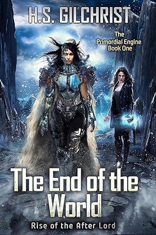 The End of the World by H.S. Gilchrist