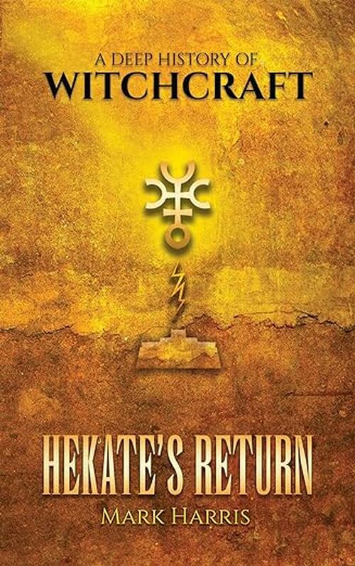 Hekate's Return by Mark Harris
