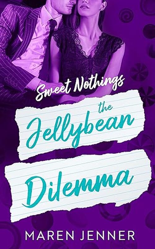 The Jellybean Dilemma by Maren Jenner