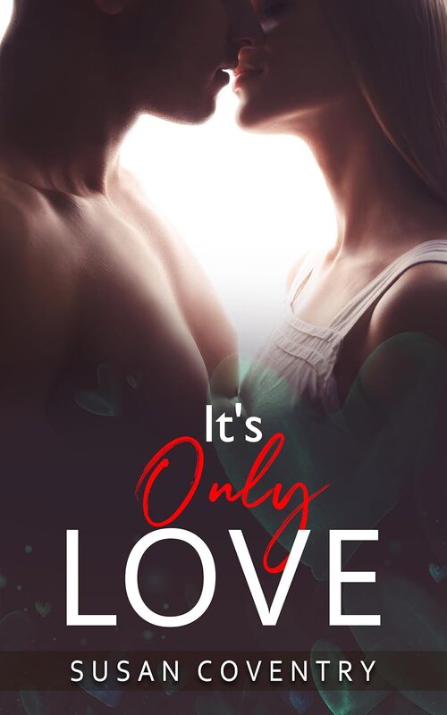 It's Only Love by Susan Coventry