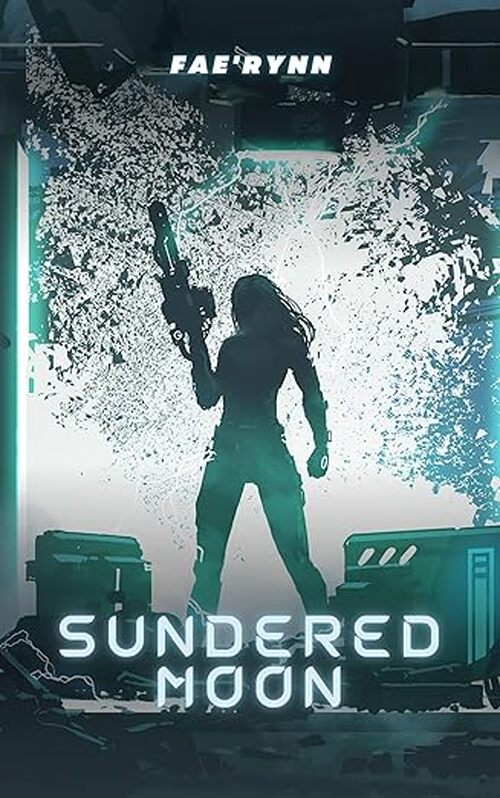 Sundered Moon by Fae Rynn