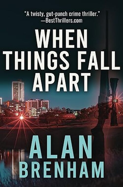 When Things Fall Apart by Alan Brenham
