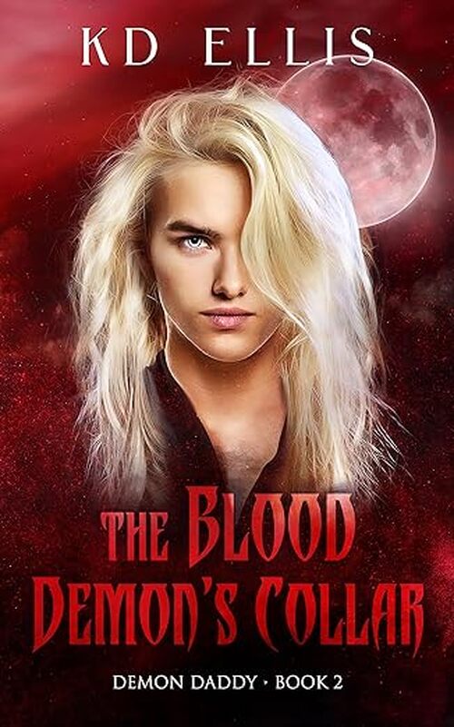 The Blood Demon's Collar by Kd Ellis