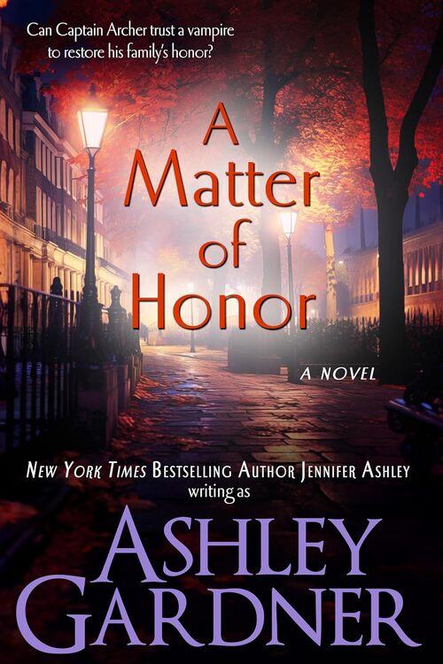 A Matter of Honor by Ashley Gardner