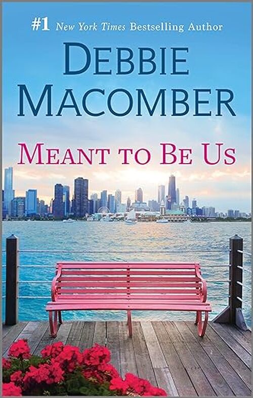Meant to Be Us by Debbie Macomber