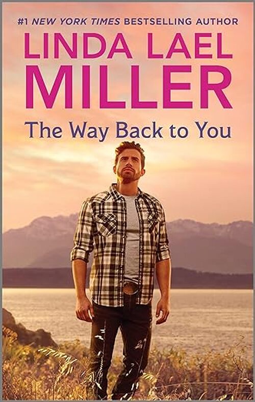 The Way Back to You by Linda Lael Miller