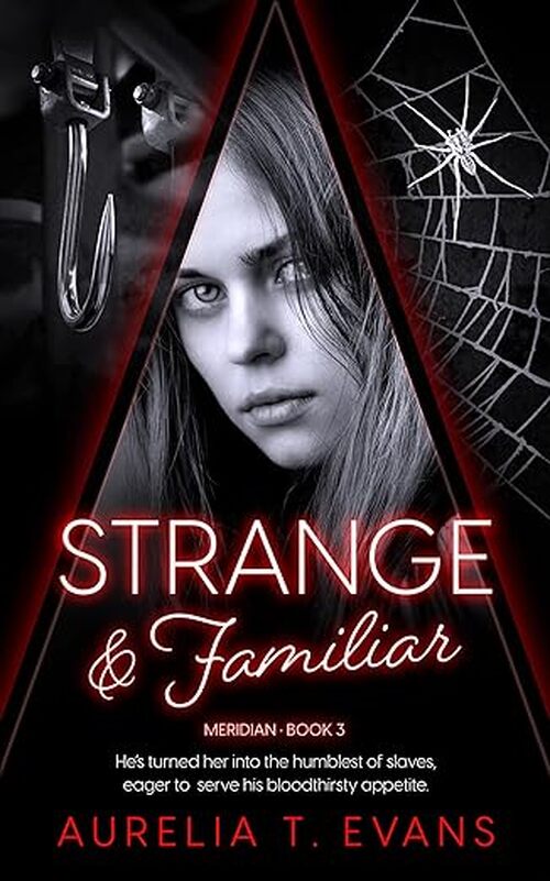 Strange & Familiar by Aurelia T. Evans