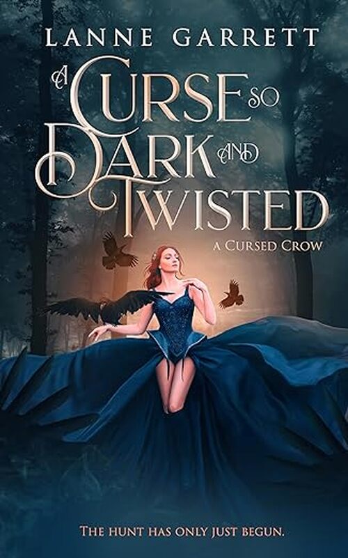 A Curse So Dark and Twisted by Lanne Garrett
