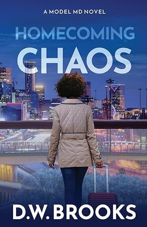 Homecoming Chaos by D. W. Brooks