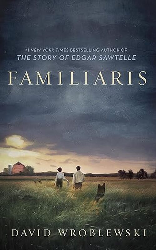 Familiaris by David Wroblewski