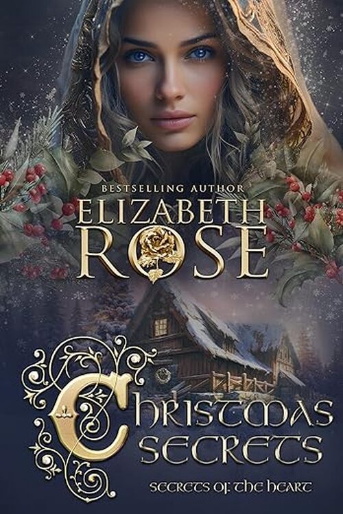 Christmas Secrets by Elizabeth Rose