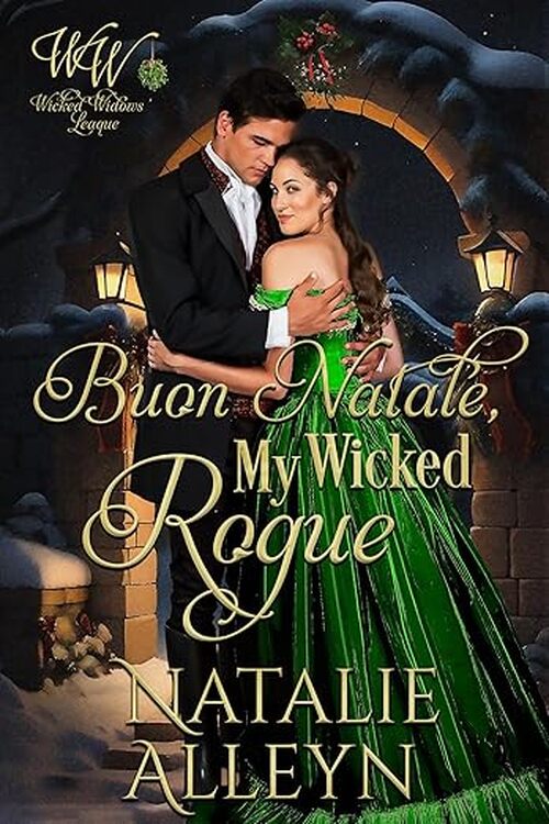 Buon Natale, My Wicked Rogue by Natalie Alleyn
