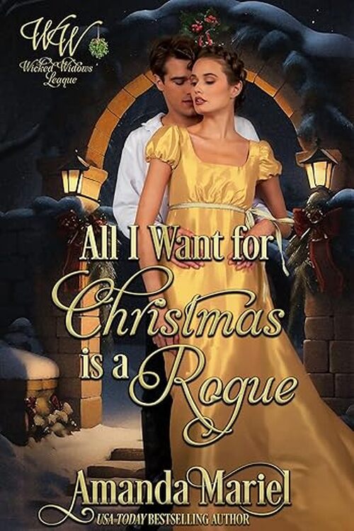 All I Want for Christmas is a Rogue by Amanda Mariel