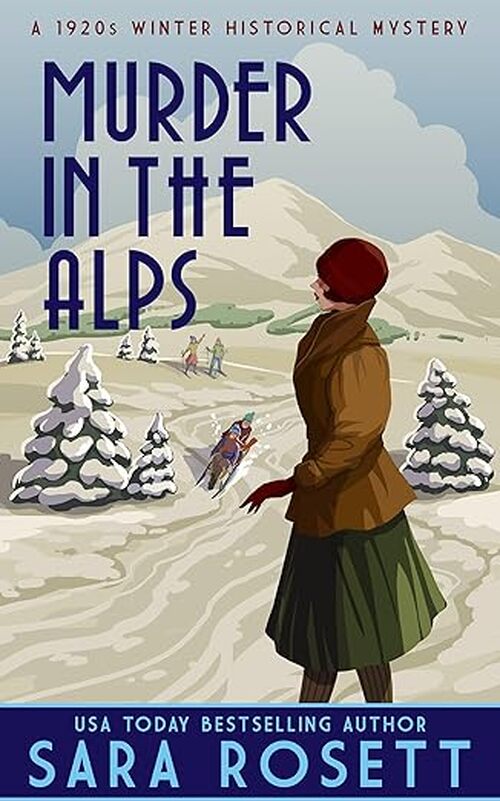 Murder in the Alps by Sara Rosett