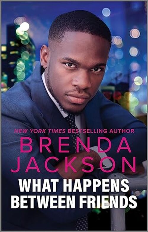 What Happens Between Friends by Brenda Jackson