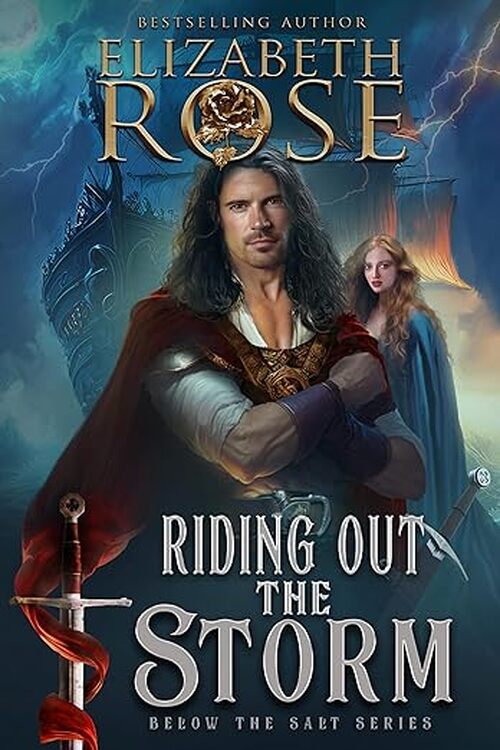 Riding out the Storm by Elizabeth Rose