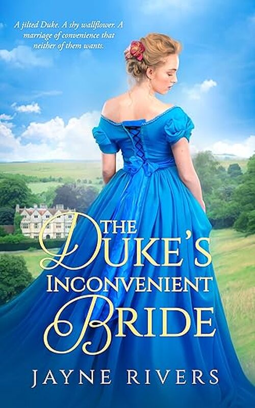 The Duke's Inconvenient Bride: A Regency Historical Romance by Jayne Rivers