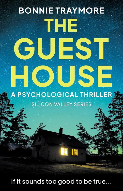 The Guest House: by Bonnie Traymore