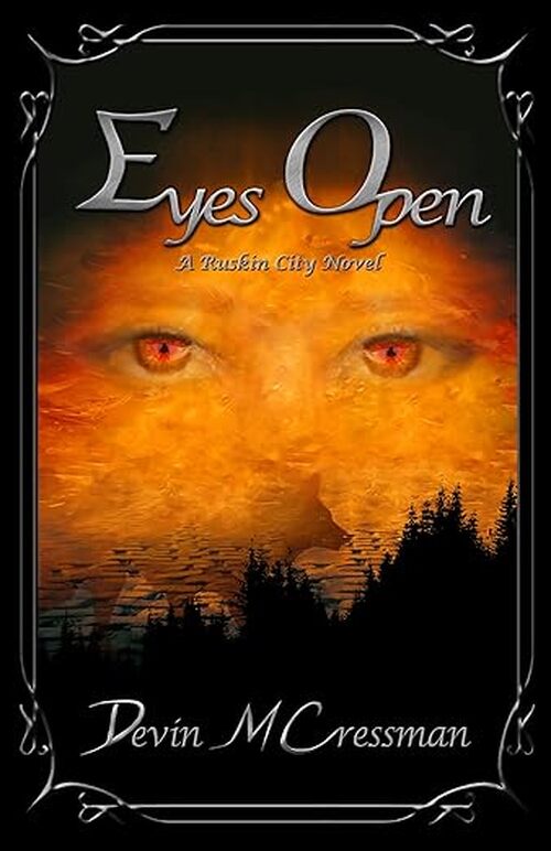 Eyes Open by Devin M. Cressman