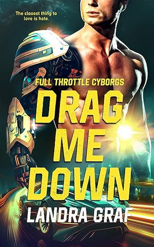 Drag Me Down by Landra Graf