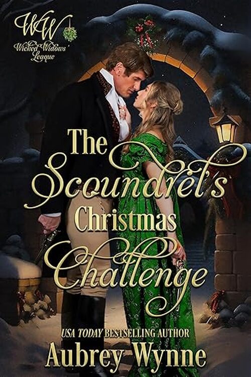 The Scoundrel's Christmas Challenge by Aubrey Wynne