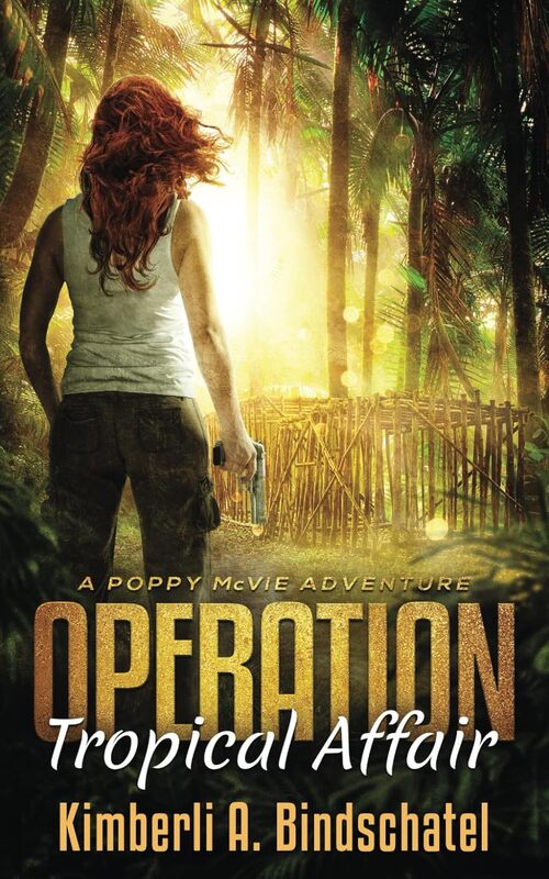 Operation Tropical Affair by Kimberli A. Bindschatel