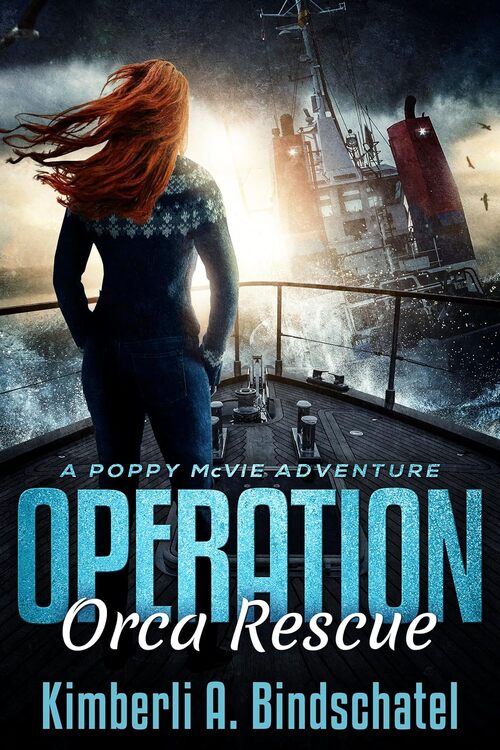 Operation Orca Rescue by Kimberli A. Bindschatel