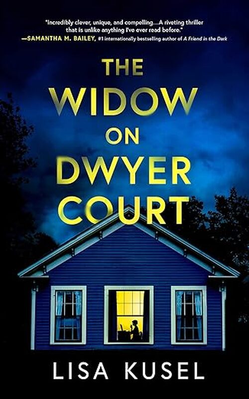 The Widow on Dwyer Court by Lisa Kusel
