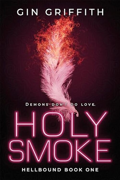Holy Smoke by Gin Griffith