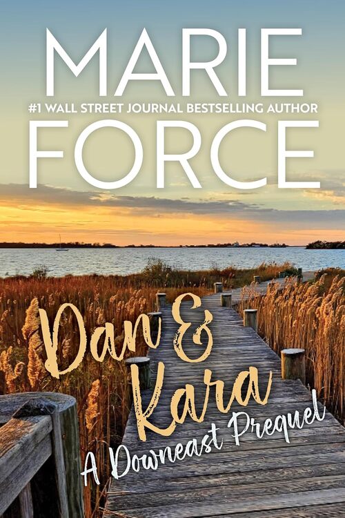 Dan & Kara by Marie Force