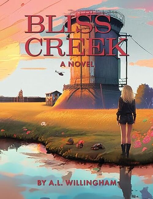 Bliss Creek by A.L. Willingham