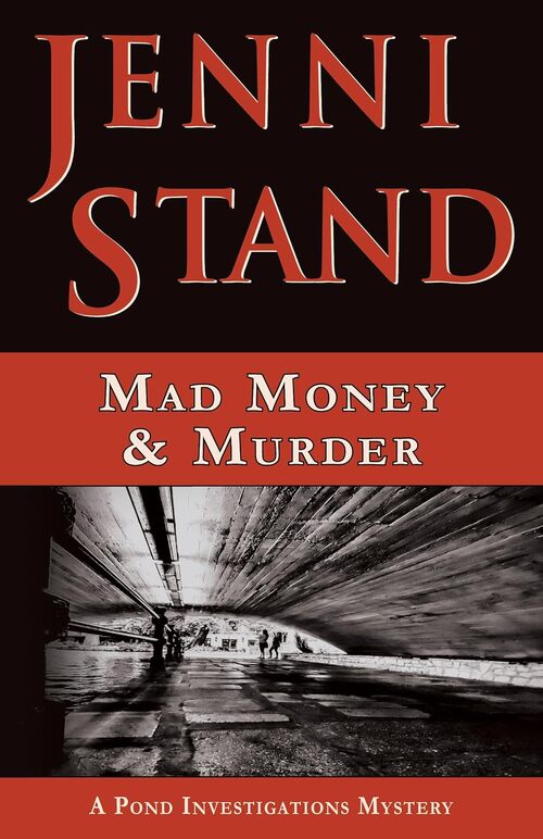 Mad Money & Murder by Jenni Stand