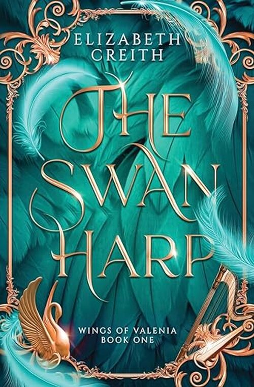 The Swan Harp by Elizabeth Creith