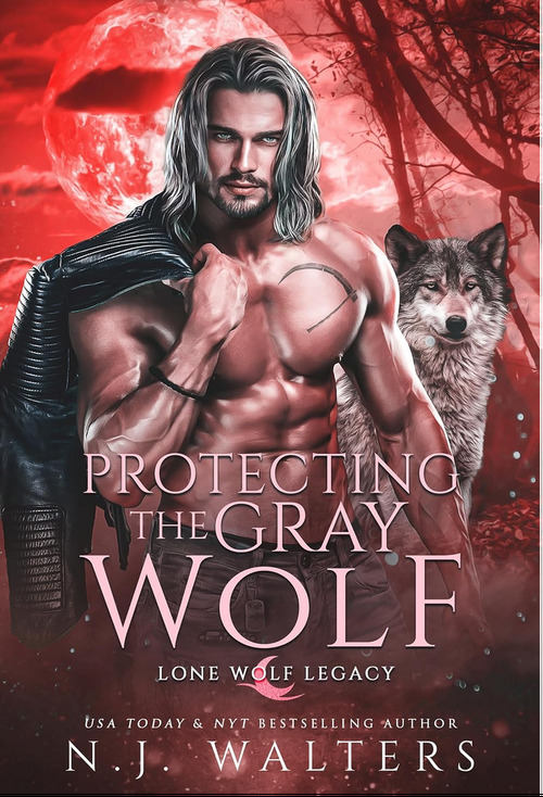 Protecting The Gray Wolf by N.J. Walters