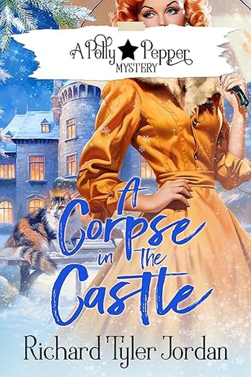A Corpse in the Castle by Richard Tyler Jordan