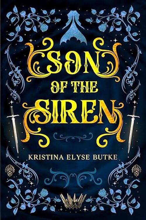 Son of the Siren by Kristina Elyse Butke
