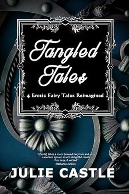 Tangled Tales by Julie Castle