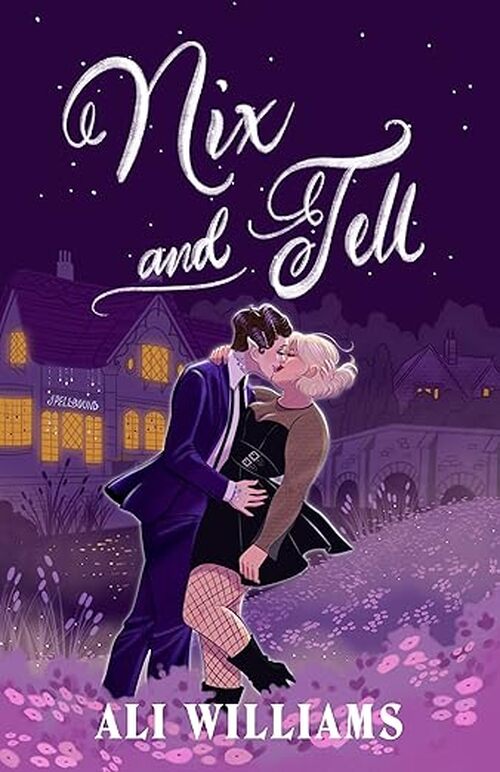Nix and Tell by Ali Williams