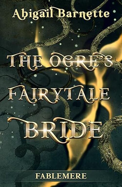 The Ogre's Fairytale Bride by Abigail Barnette