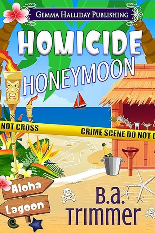 Homicide Honeymoon by B. A. Trimmer