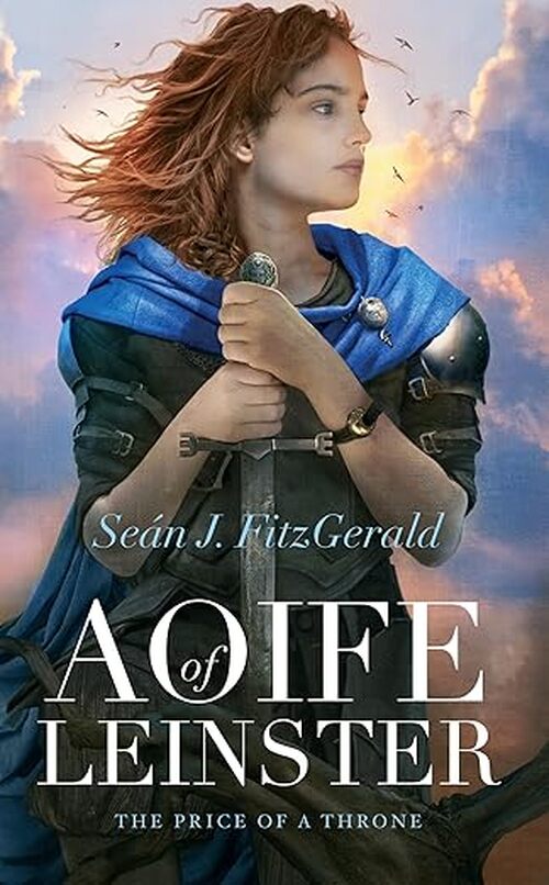 Aoife of Leinster by Sean J. Fitzgerald