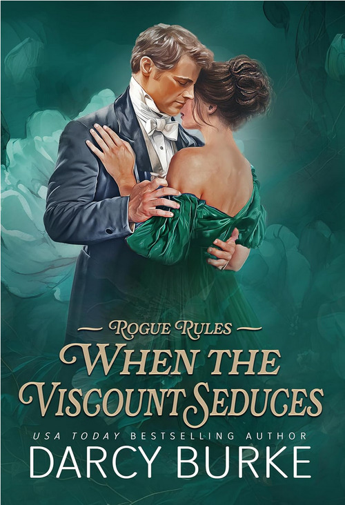 When the Viscount Seduces by Darcy Burke