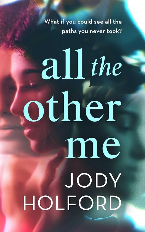 All the Other Me by Jody Holford