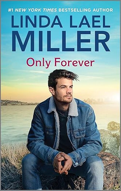 Only Forever by Linda Lael Miller
