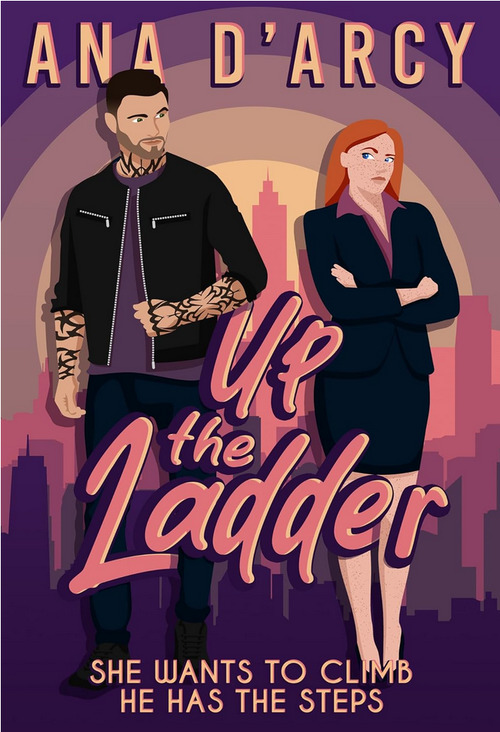 Up The Ladder by Ana D'Arcy