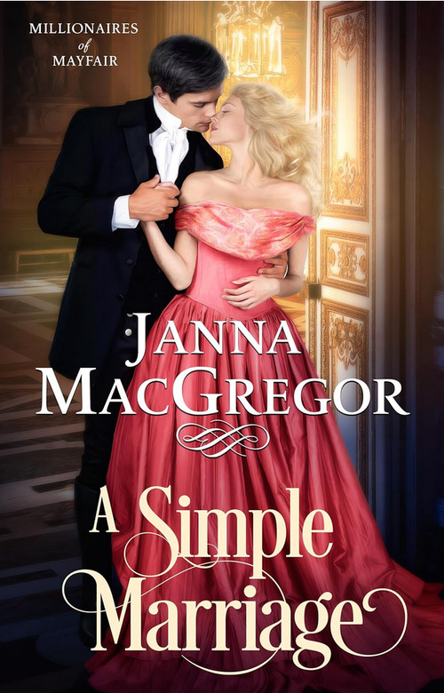 A Simple Marriage by Janna MacGregor