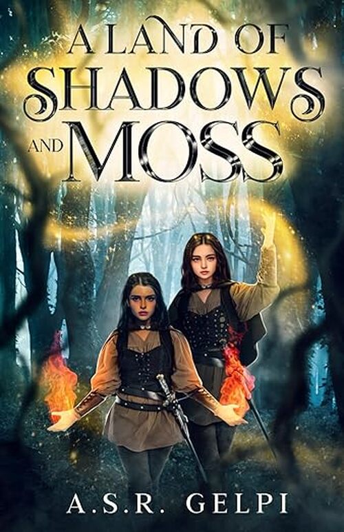 A Land of Shadows and Moss by A.S.R. Gelpi