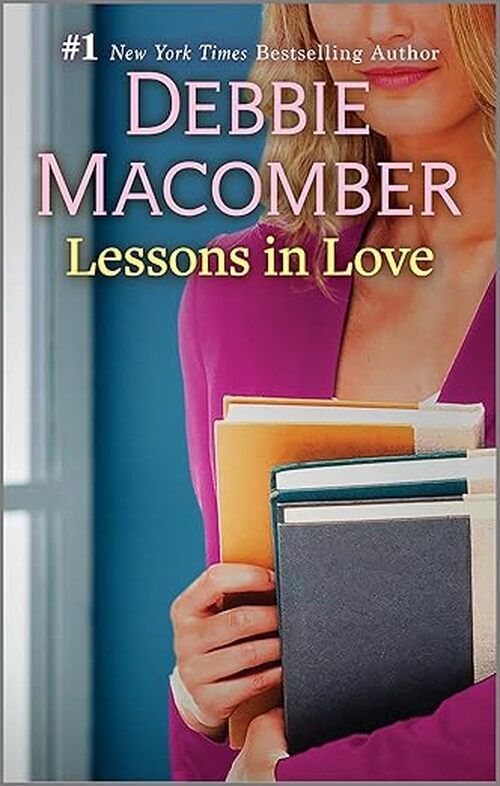 Lessons in Love by Debbie Macomber