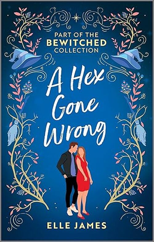 A Hex Gone Wrong by Elle James